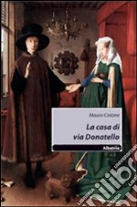 La casa di via Donatello libro