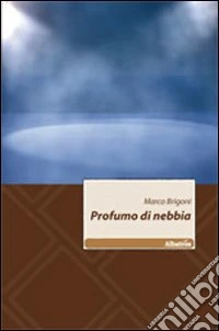 Profumo di nebbia