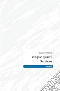 Cinque quarti. Banlieue