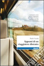 Appunti di un viaggiatore distratto