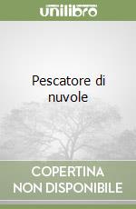 Pescatore di nuvole libro