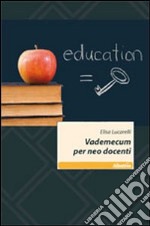 Vademecum per neo docenti libro