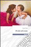 Il sole nel cuore libro