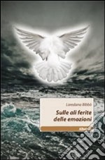 Sulle ali ferite delle emozioni