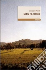 Oltre la collina libro