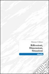 Riflessioni, dimensioni, situazioni libro