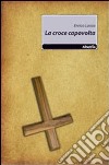 La croce capovolta libro