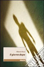 Il giorno dopo libro