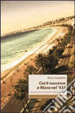 Cos'è successo a Nizza nel '43?