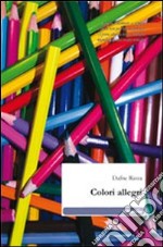 Colori allegri libro