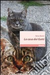 La casa dei gatti libro