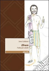 Efrem. Fiaba per adulti libro