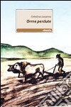 Orme perdute libro di Lavanna Celestina