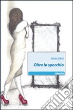 Oltre lo specchio