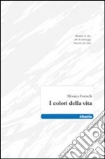 I colori della vita libro