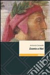 Dante e noi libro