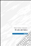 Il volo del falco libro