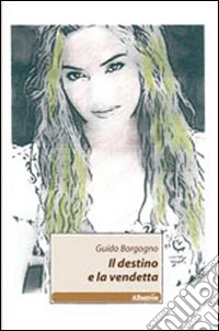 Il destino e la vendetta