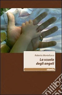 La scuola degli angeli libro