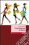 Il sole bagnato di marzo libro