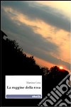 La ruggine della rosa libro