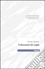 L'Olocausto dei sogni libro