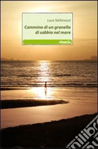 Cammino di un granello di sabbia nel mare libro