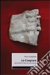 La congiura. Annus XVII a Tiberi acclamatione libro di Costigliola Rino