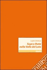 Suya e Lhata nella valle del Loto libro