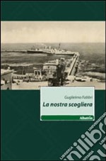 La nostra scogliera libro