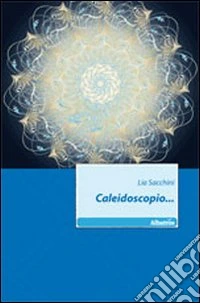 Caleidoscopio...