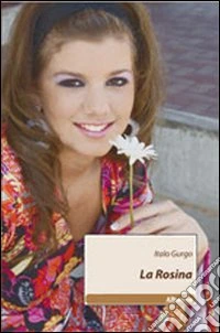 La Rosina libro
