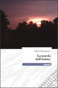 La parola dell'attimo