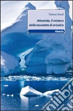 Atlantide, il mistero della tavoletta di oricalco libro