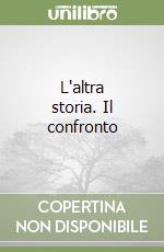 L'altra storia. Il confronto libro