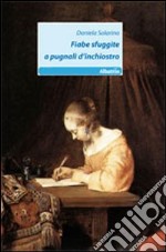 Fiabe sfuggite a pugnali d'inchiostro