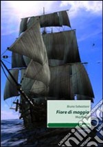 Fiore di maggio (Mayflower) libro