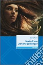 Storia di una persona qualunque libro