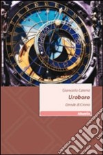 Uroboro. L'erede di Crono libro