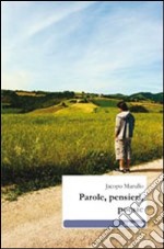 Parole, pensieri, poesie libro