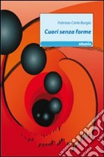 Cuori senza forme libro