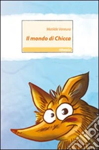 Il mondo di Chicca