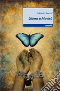 Libera schiavitù