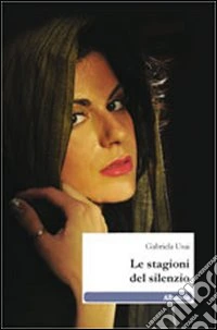 Le stagioni del silenzio libro