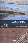 Arabismi libro di Baldissera Eros