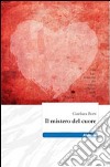 Il mistero del cuore libro