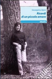 Ricordi di un piccolo amore libro