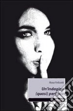 Un'indagine (quasi) perfetta libro