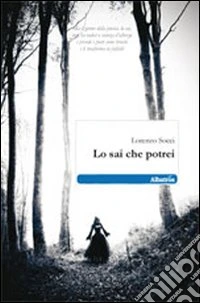 Lo sai che potrei libro
