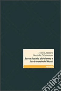Santa Rosalia di Palermo e San Berardo dei Marsi libro